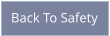Back To Safety