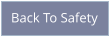 Back To Safety